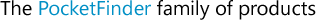 PocketFinder® Family of Products